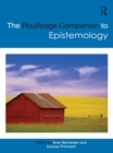 The Routledge Companion to Epistemology - Sven Bernecker