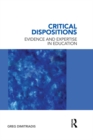 Critical Dispositions : Evidence and Expertise in Education - eBook
