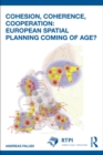Cohesion, Coherence, Cooperation: European Spatial Planning Coming of Age? - eBook