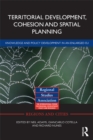 Territorial Development, Cohesion and Spatial Planning : Knowledge and policy development in an enlarged EU - eBook