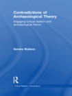 Contradictions of Archaeological Theory : Engaging Critical Realism and Archaeological Theory - eBook