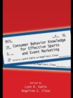 Consumer Behavior Knowledge for Effective Sports and Event Marketing - eBook
