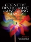 Cognitive Development and Working Memory : A Dialogue between Neo-Piagetian Theories and Cognitive Approaches - eBook