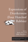 Expressions of Drunkenness (Four Hundred Rabbits) - eBook