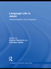 Language Life in Japan : Transformations and Prospects - eBook