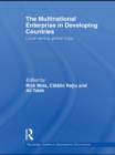 The Multinational Enterprise in Developing Countries : Local versus Global Logic - eBook