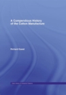 A Compendious History of Cotton Manufacture - eBook