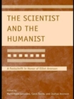 The Scientist and the Humanist : A Festschrift in Honor of Elliot Aronson - eBook