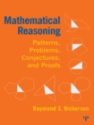 Mathematical Reasoning : Patterns, Problems, Conjectures, and Proofs - eBook