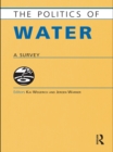 The Politics of Water : A Survey - eBook