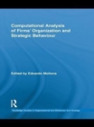 Computational Analysis of Firms’ Organization and Strategic Behaviour - eBook