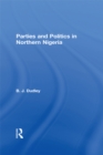 Parties and Politics in Northern Nigeria - eBook