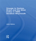 Voyage to Guinea, Brazil and the West Indies in HMS Swallow and Weymouth - eBook