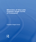 Memoirs of the Late Captain Hugh Crow of Liverpool - eBook