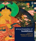 Encyclopedia of Buddhism - Damien Keown