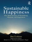 Sustainable Happiness : The Mind Science of Well-Being, Altruism, and Inspiration - eBook