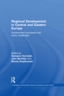 Regional Development in Central and Eastern Europe : Development processes and policy challenges - eBook