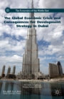 The Global Economic Crisis and Consequences for Development Strategy in Dubai - eBook