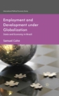 Employment and Development under Globalization : State and Economy in Brazil - eBook