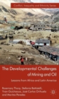 The Developmental Challenges of Mining and Oil : Lessons from Africa and Latin America - Book