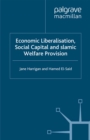 Economic Liberalisation, Social Capital and Islamic Welfare Provision - eBook