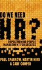 Do We Need HR? : Repositioning People Management for Success - Book