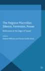 Silence, Feminism, Power : Reflections at the Edges of Sound - eBook