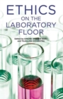 Ethics on the Laboratory Floor - Book
