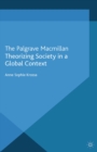 Theorizing Society in a Global Context - eBook