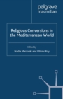 Religious Conversions in the Mediterranean World - eBook