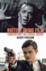 British Crime Film : Subverting the Social Order - Book