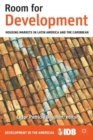 Room for Development : Housing Markets in Latin America and the Caribbean - Book