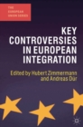 Key Controversies in European Integration - Hubert Zimmermann
