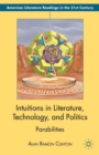 Intuitions in Literature, Technology, and Politics : Parabilities - eBook