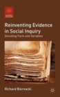 Reinventing Evidence in Social Inquiry : Decoding Facts and Variables - Book