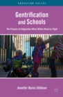 Gentrification and Schools : The Process of Integration When Whites Reverse Flight - eBook