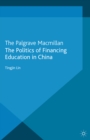 The Politics of Financing Education in China - eBook