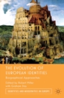 The Evolution of European Identities : Biographical Approaches - eBook