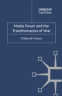 Media Power and The Transformation of War - eBook
