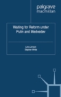 Waiting For Reform Under Putin and Medvedev - eBook