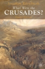 What Were the Crusades? - eBook