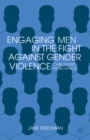 Engaging Men in the Fight against Gender Violence : Case Studies from Africa - eBook