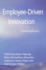 Employee-Driven Innovation : A New Approach - eBook