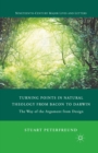 Turning Points in Natural Theology from Bacon to Darwin : The Way of the Argument from Design - eBook
