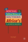 The Social and Political History of Southern Africa's Languages - Book