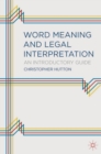 Word Meaning and Legal Interpretation : An Introductory Guide - eBook