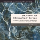 Education for Citizenship in Europe : European Policies, National Adaptations and Young People's Attitudes - Book