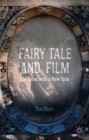 Fairy Tale and Film : Old Tales with a New Spin - Book
