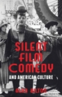 Silent Film Comedy and American Culture - Book