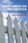 Being American on the Edge : Penurbia and the Metropolitan Mind, 1945-2010 - eBook